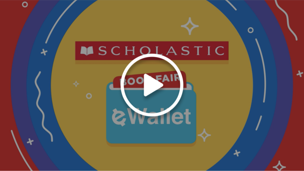 Scholastic Book Fair eWallet: A Safe, Cashless Way to Shop