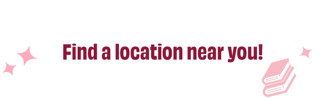 End of School Year Sale JUNE. Find a location near you!