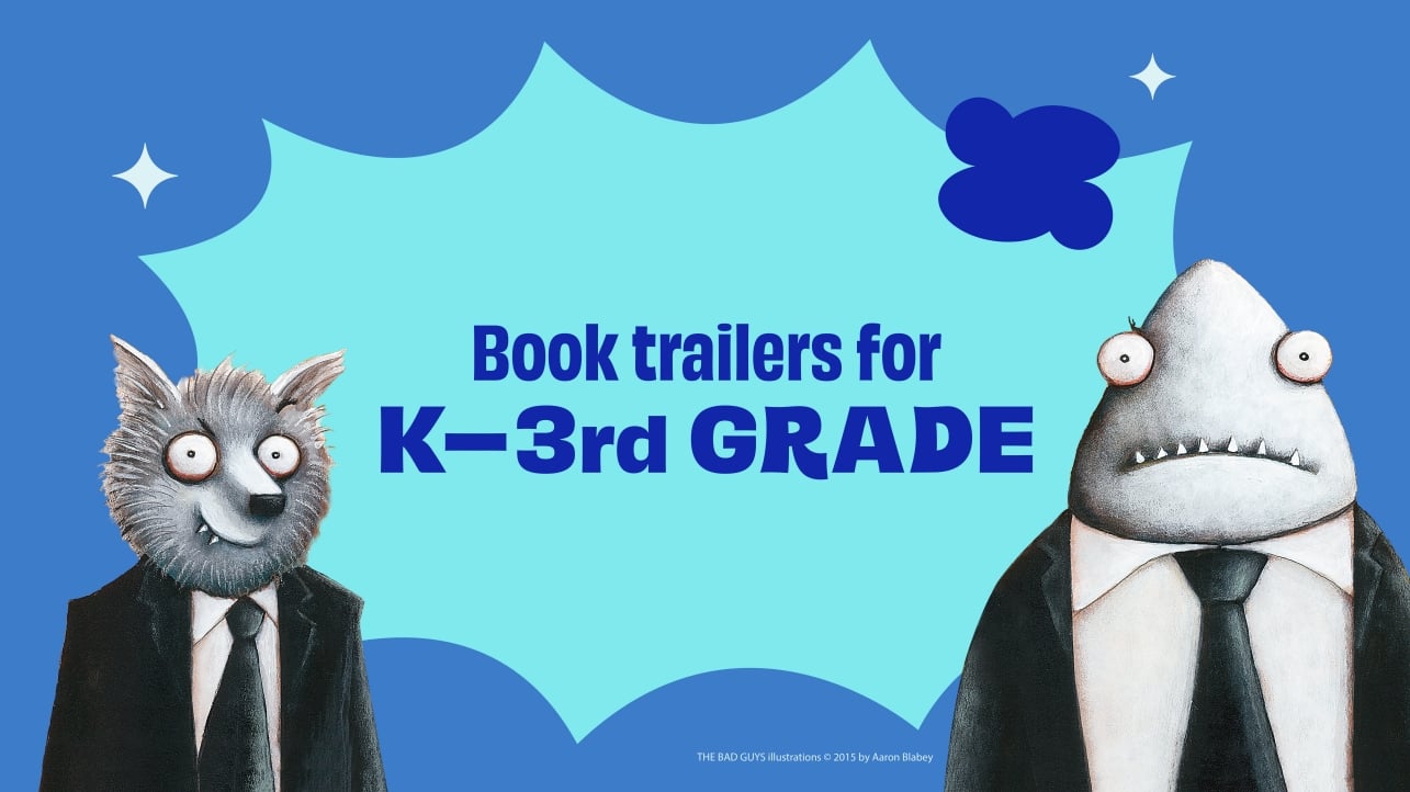Book Trailers for K-3rd Grade